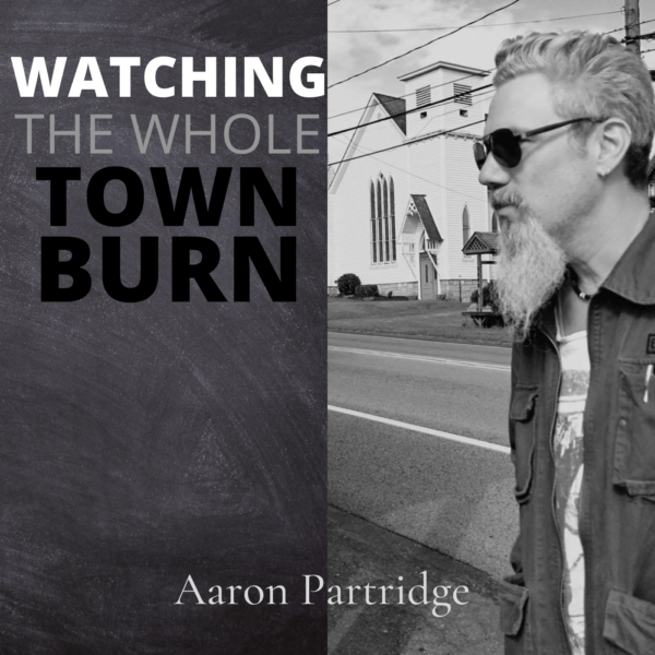 "Watching The Whole Town Burn" - E.P. (Digital Download - Including Booklet)